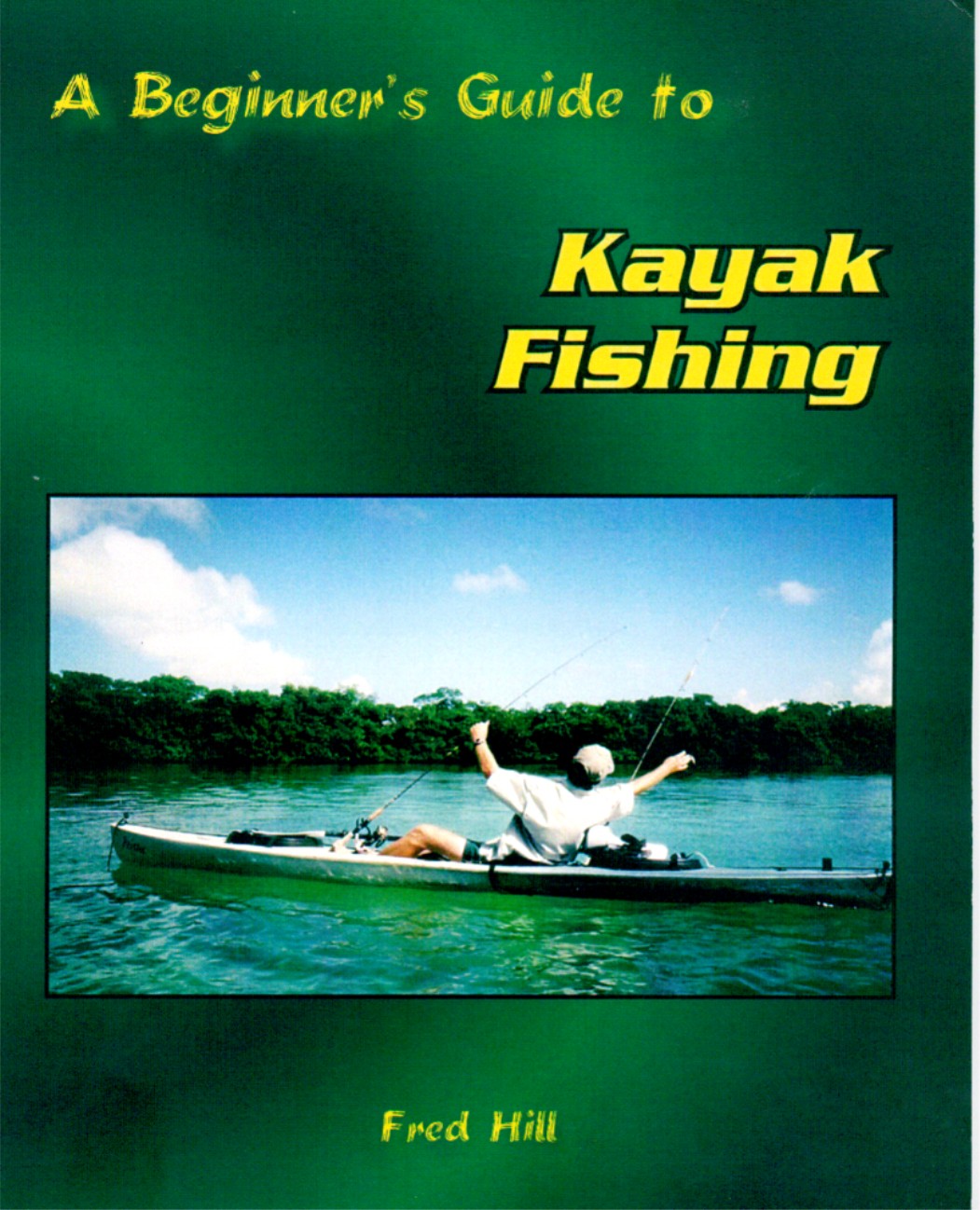 Text Box: A Beginners Guide to Kayak Fishing


